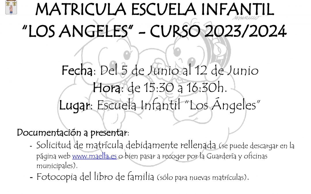 MATRICULA ESCUELA INFANTIL «LOS ANGELES» CURSO 2023-2024